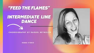 “Feed the Flames” Advanced Line Dance Demo