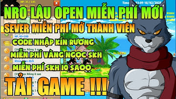 Ngọc Rồng Lậu - Trải Nghiệm Sv Nro Lậu Open Mới Nhất, Đăng Ký Không Mất Phí Nhận Vàng Ngọc Skh Free 