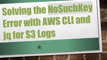 Solving the NoSuchKey Error with AWS CLI and jq for S3 Logs