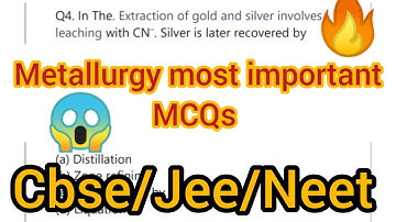 Metallurgy important mcq questions || Cbse class 12 metallurgy mcq questions || metallurgy