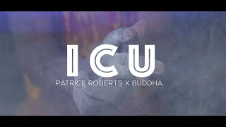 Patrice Roberts - ICU Official Video