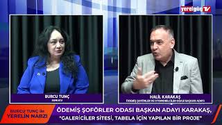 ŞOFÖRLER ODASI BAŞKAN ADAYI KARAKAŞ “GALERİCİLER SİTESİ, TABELA İÇİN YAPILAN BİR PROJE”