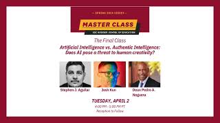 USC Rossier Master Class: Stephen Aguilar and Josh Kun, Spring 2024