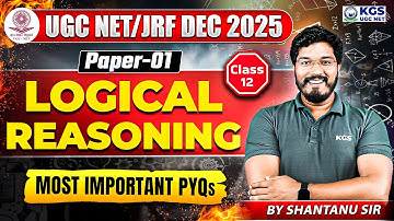 UGC NET/JRF Dec 2025 | UGC NET Paper 1 Logical Reasoning | Most Important Questions | Shantanu Sir