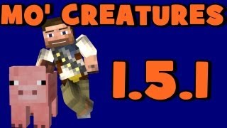 ★ How to Install MO' CREATURES Mod for Minecraft 1.5.2 (WORKING FOR 1.5.1)