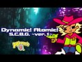 Dynamic! Atomic! S.C.B.G. ~ver.1~ 新堂敦士 ~