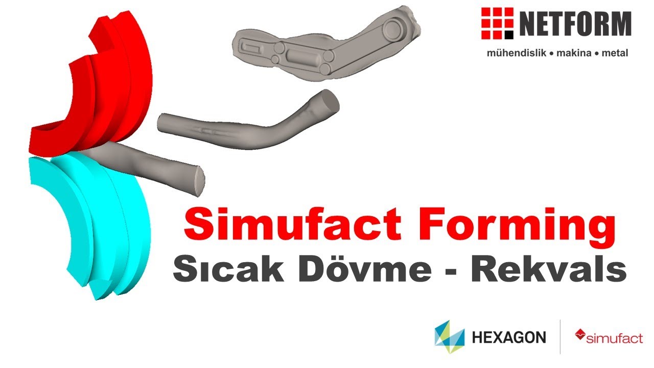 [NETFORM] Simufact Forming - Sıcak Dövme Rekvals - YouTube