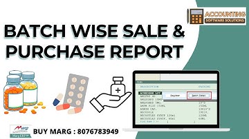 Batch wise Sale & Purchase Report in Marg ERP Software Step by Step in Hindi | Buy Marg 8076783949