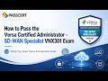 How To Pass the Versa Certified Administrator – SD-WAN Specialist (VNX301) Exam | Full Guide