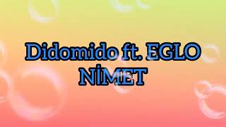 Didomido ft. EGLO NİMET (Lyrics) Resimi