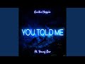 You Told Me mp3