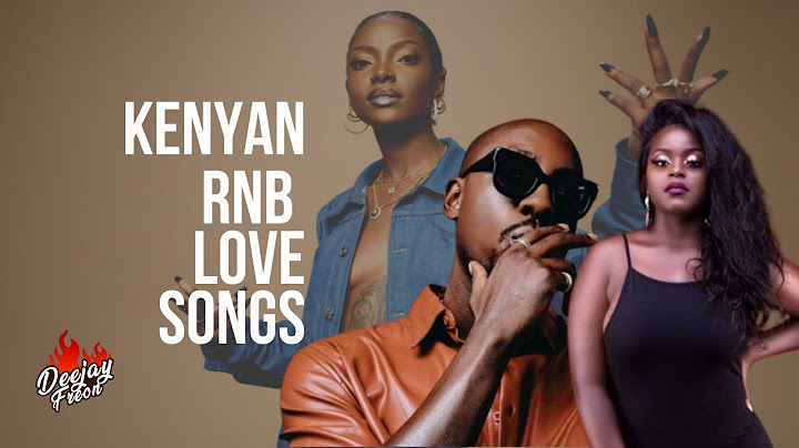 Kenyan RNBs Love Songs ft Dj Freon Sauti Sol Elani Nyashinski Bensoul Nviiri Gilad Hart the Band