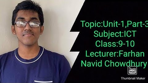 Chapter-1, Part-3||ICT||Class:9-10||Farhan Navid Chowdhury
