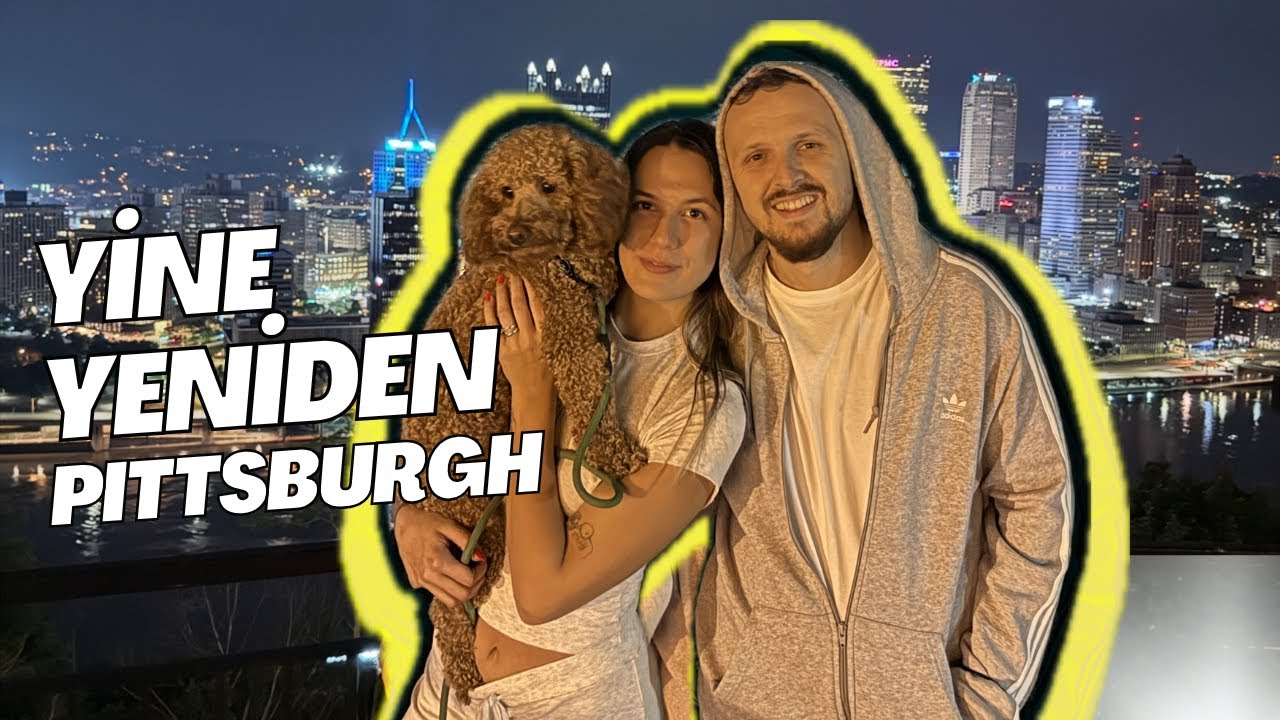 AMERİKA’DA İLK BAŞLADIĞIMIZ ŞEHRE GİTTİK ! | YİNE YENİDEN PITTSBURGH | VLOG