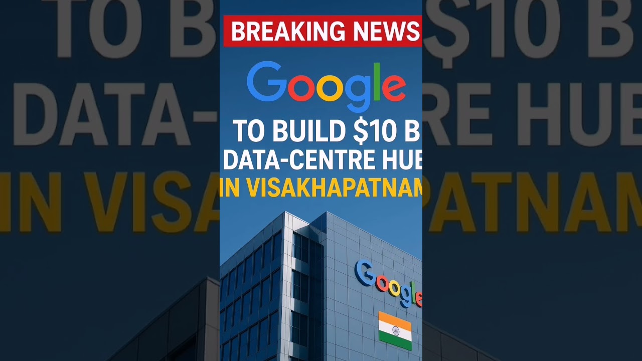 “Google’s $10 B Investment in India 🇮🇳 — Biggest Tech Move of 2025!” 