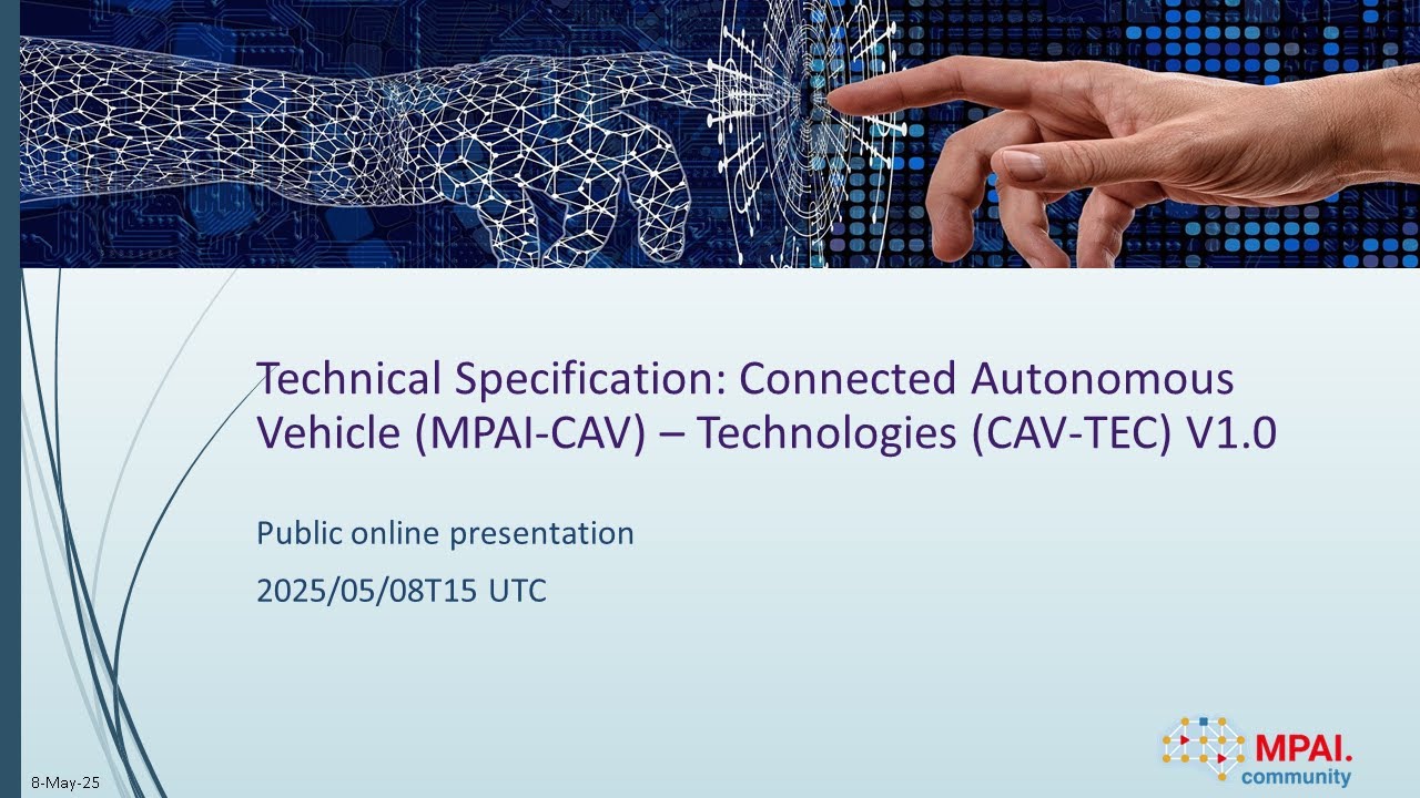 Technical Specification - Connected Autonomous Vehicle (MPAI-CAV) – Technologies V1.0  2025-05-08