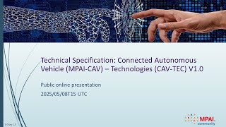 Technical Specification - Connected Autonomous Vehicle (MPAI-CAV) – Technologies V1.0  2025-05-08