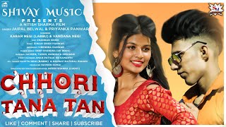 Chhori Tana Tan || Latest Pahadi DJ Song || Jaipal Belwal || Priyanka Panwar || Shivay Music