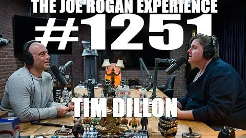 Joe Rogan Experience #1251 - Tim Dillon