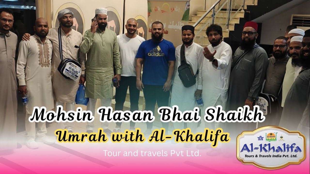 Mohsin Hasan Bhai Shaikh | Pune social Activist | Al khalifa Tour ans travels 