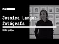 Jessica Lange: fotógrafa | Bate-papo