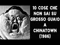 10 COSE CHE NON SAI SU GROSSO GUAIO A CHINATOWN - THE VNTG NETWORK