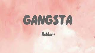 Kehlani  Gangsta gangsta kehlani