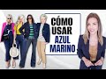 AZUL MARINO CÓMO USARLO Y COMBINARLO