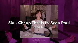 Sia - Cheap Thrills ft. Sean Paul -SPED UP