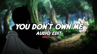 You Don't Own Me (audio edit) - SAYGRACE, G-Eazy