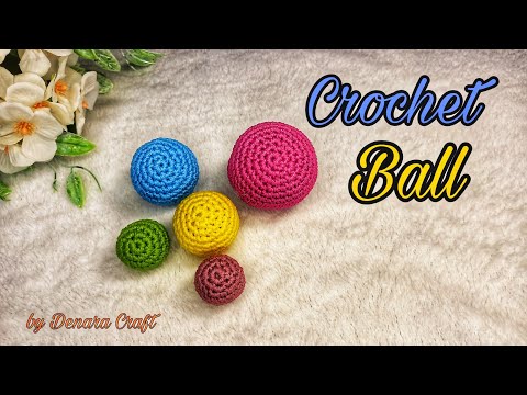 Cara Membuat Bola Rajut / How to crochet a ball