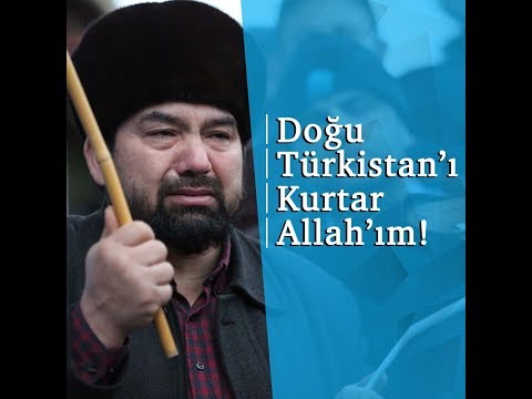 Azem Kurulay: Doğu Türkistan’ı kurtar Allah’ım!  💬