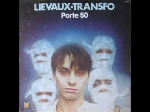 Lievaux-Transfo - Je suis fêlé  (1981)