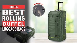 5 Best Rolling Duffel Luggage Bags With Wheels | Best Rolling Duffel Bags 2025