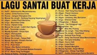 Nostalgia Playlist NAFF Akhirnya Ku Menemukanmu - Lagu Tahun 2000an Terbaik - Lagu Santai Buat Kerja