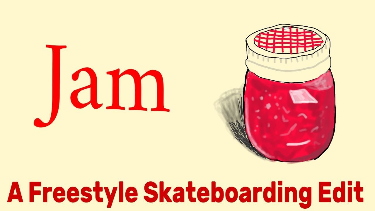 Jam - A Freestyle Skateboarding Edit