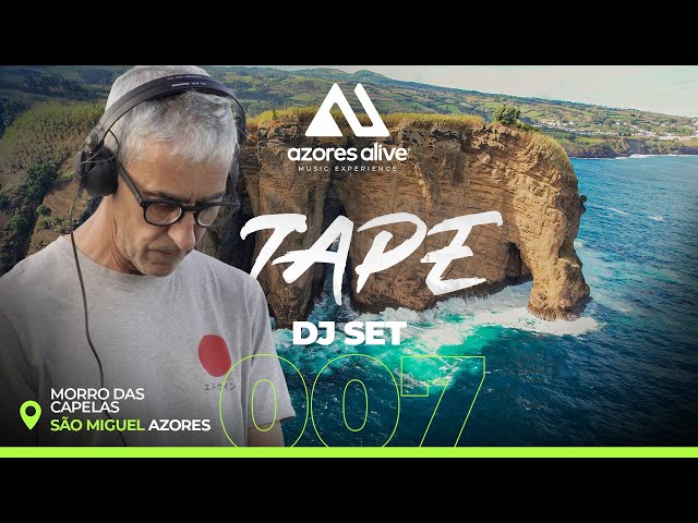 TAPE @ Morro das Capelas, São Miguel - Azores / AZORES ALIVE 007 DJ SET