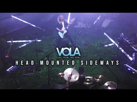 VOLA - Head Mounted Sideways (Live From The Pool)