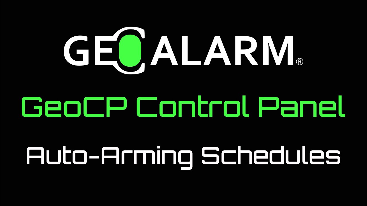GeoAlarm Control Panel: GeoCP Auto-Arming Schedules