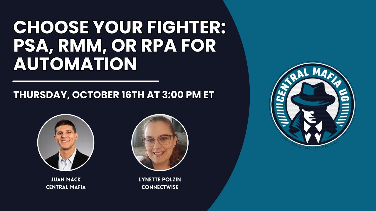 Choose Your Fighter: PSA, RMM, or RPA for Automation