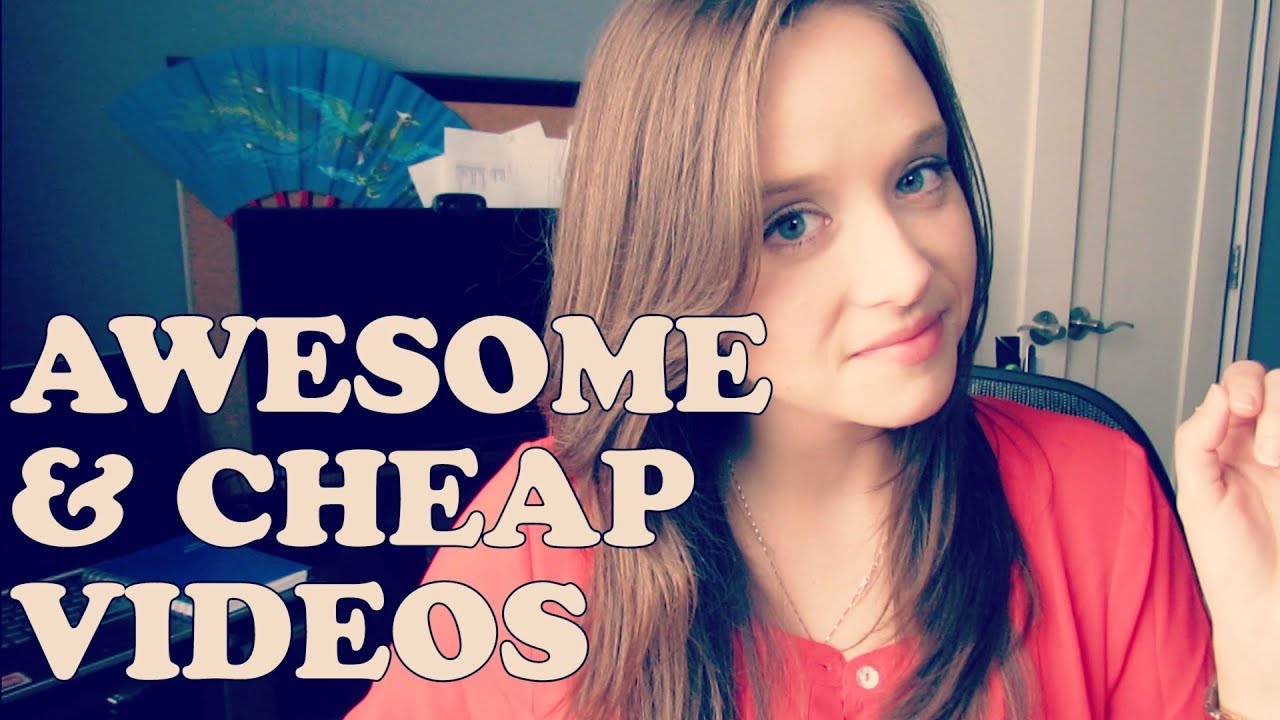How to Make Cheap Awesome Videos YouTube