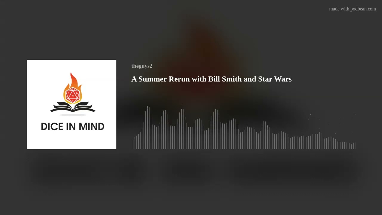A Summer Rerun with Bill Smith and Star Wars