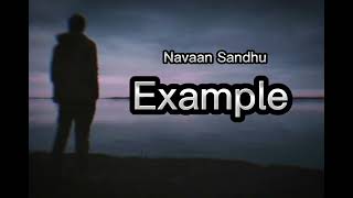 Example (Official Video) Navaan Sandhu | Yaari Ghuman | Teji Sandhu | Latest Punjabi Song 2023