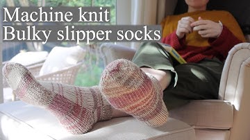 Bulky slipper socks | Step by step machine knitting tutorial