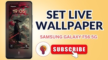 How To Set Live Wallpaper on Samsung Galaxy F56 5G | Tips & Tricks Guide!