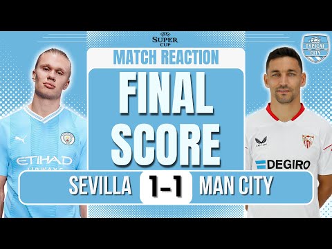 Manchester City vs Sevilla LIVE: Result and reaction as City win