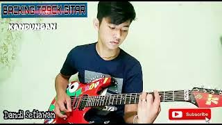 Dandi setiawan-Backing track kandungan no gitar melody