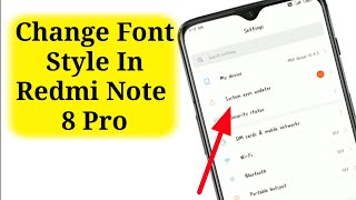How To Change Font Style In Redmi Note 8 Pro Without Any Application screenshot 1