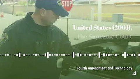 Fourth Amendment and Technology