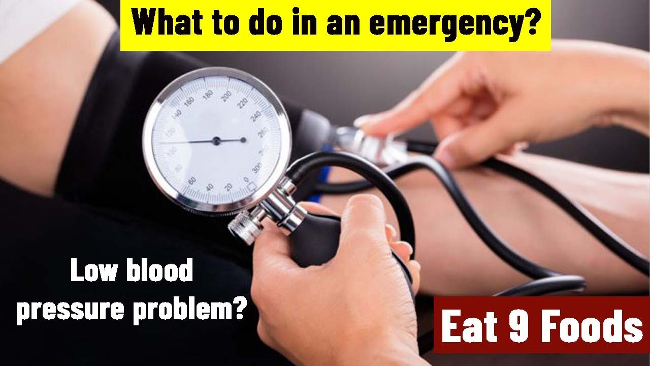Low blood pressure problem? What to do in an emergency? Eat These 9